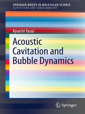 cover image of Acoustic Cavitation and Bubble Dynamics